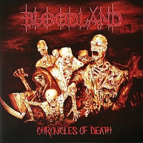 BLOODLAND 'Chronicles of Death'