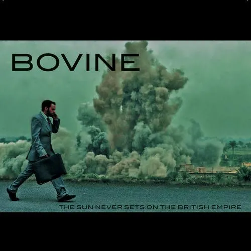 BOVINE 'The Sun Never Sets on the British Empire'