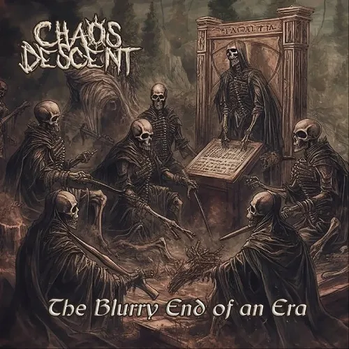 CHAOS DESCENT 'The Blurry End of an Era'