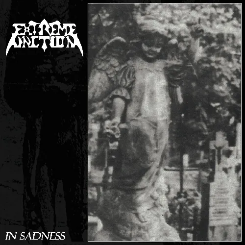 EXTREME UNCTION 'Insane Procreation / In Sadness'