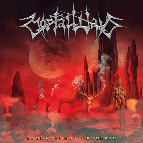 MORTAL WAYS 'Enslavement Pandemic'