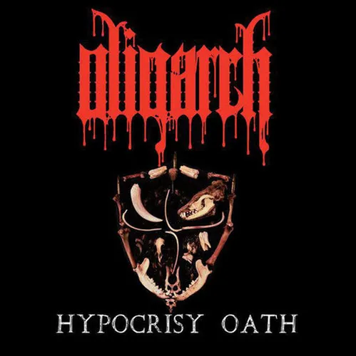 OLIGARCH 'Hypocrisy Oath'