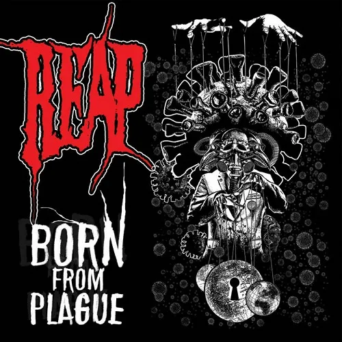REAP 'Born from Plague'