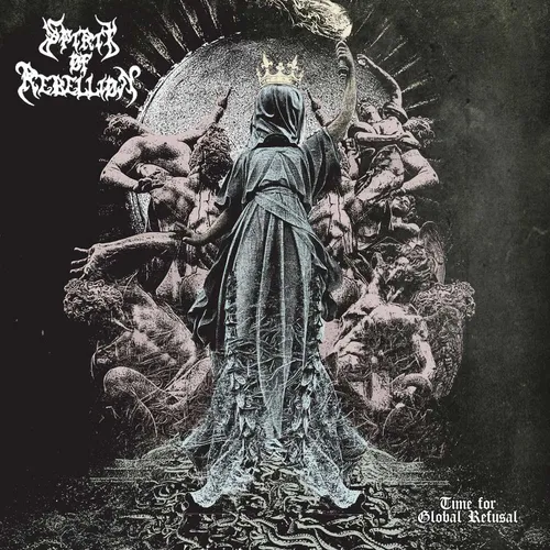SPIRIT OF REBELLION 'Time for Global Refusal'